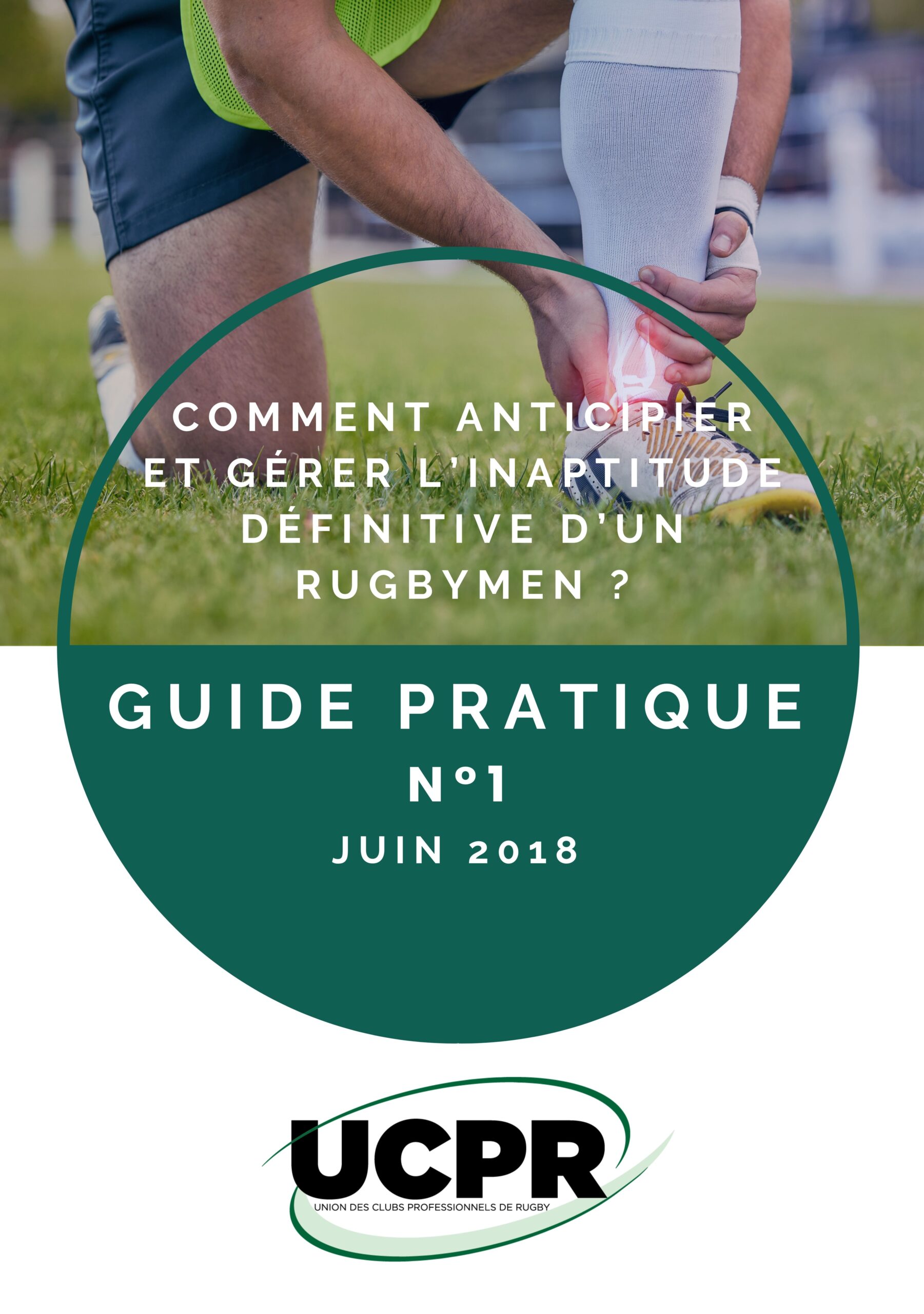 Guide UCPR N°1 Inaptitude définitive d’un joueur Juin 2018