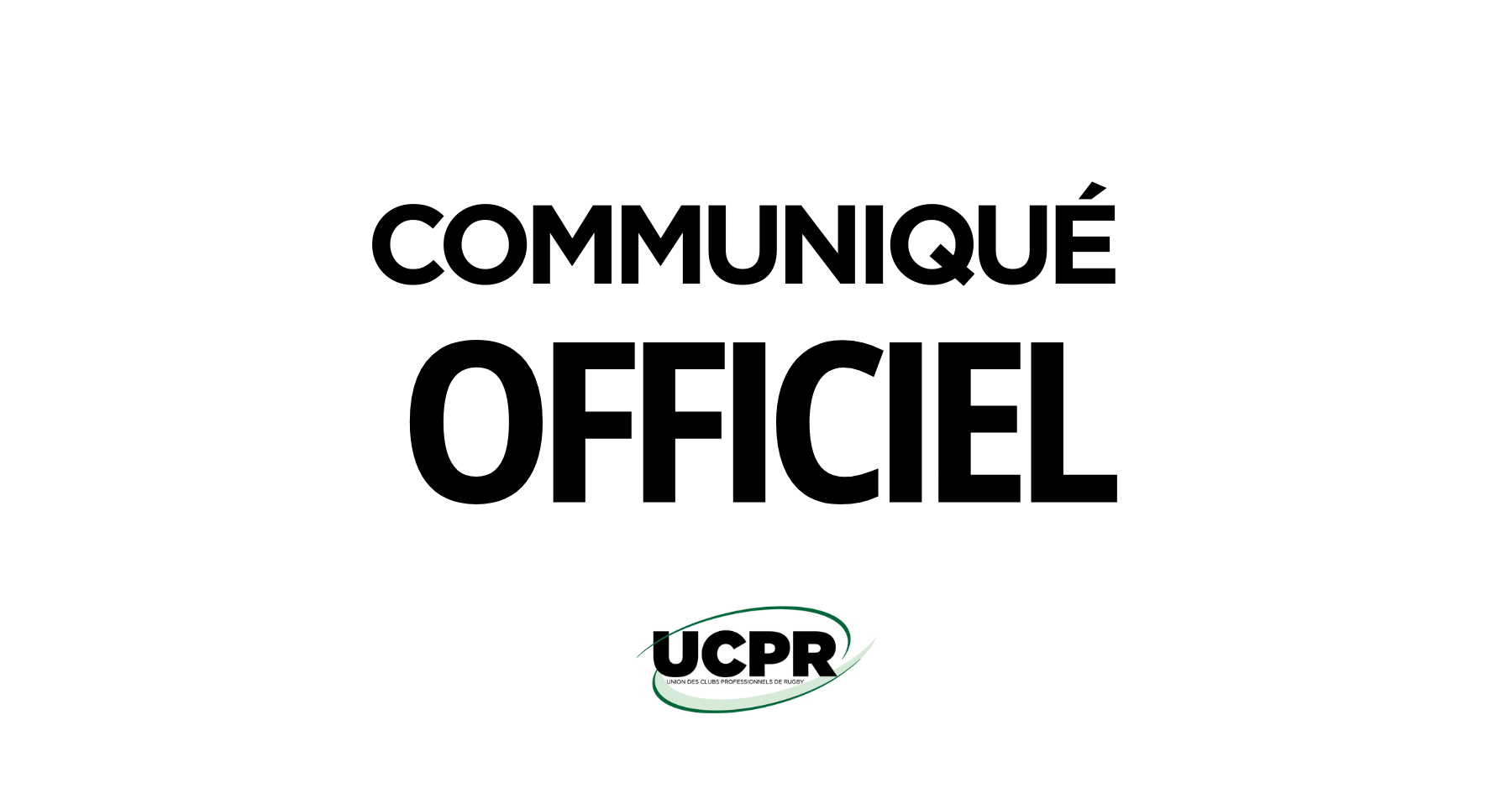 Communiqué officiel de l’Union des Clubs Professionnels de Rugby : FC Grenoble Rugby